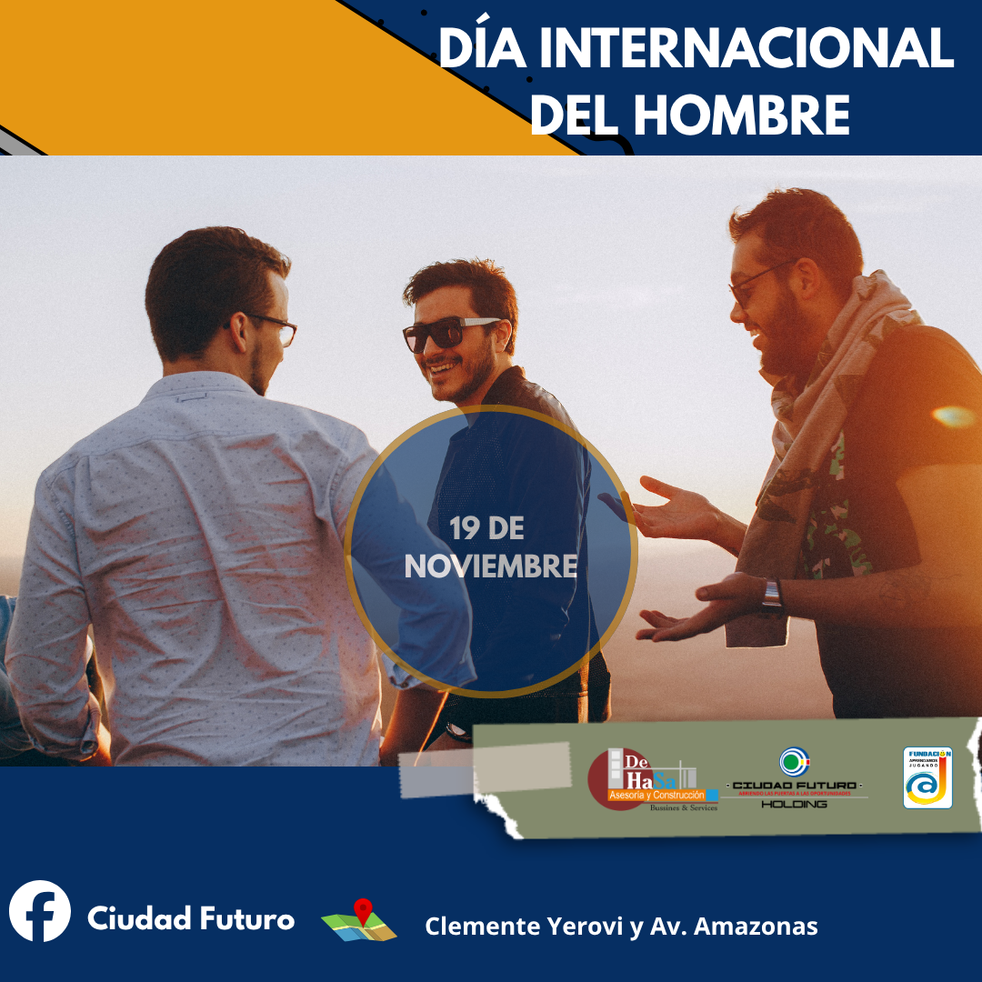  DÍA INTERNACIONAL DEL HOMBRE